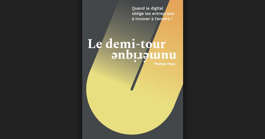 Le demi tour numérique, livre de Thomas Houy