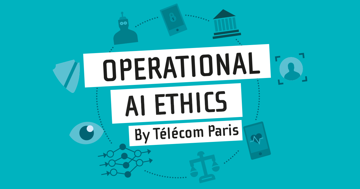 Operational AI Ethics : la nouvelle initiative de recherche de Télécom Paris