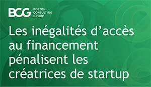 Les inégalités d'accès au financement pénalisent les créatrices de start-up - BCG/Sista