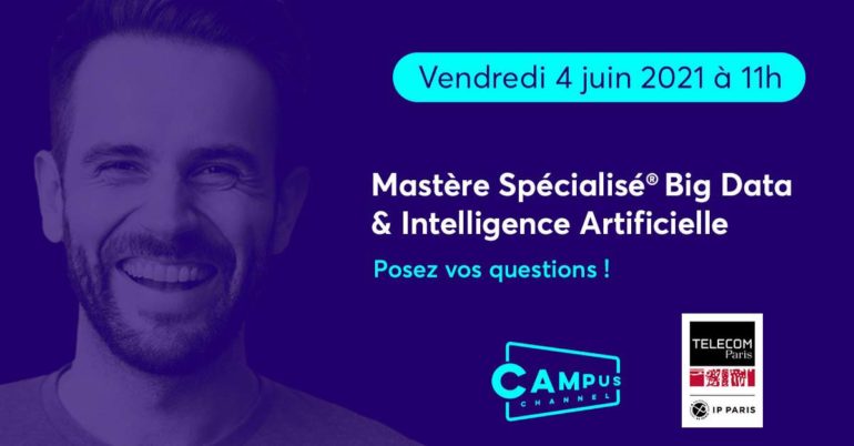 MS Big Data IA sur Campus Channel vendredi 4 juin 2021