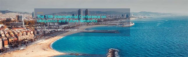 Int'l Conf on Ubiquitous Networks BCN 2022