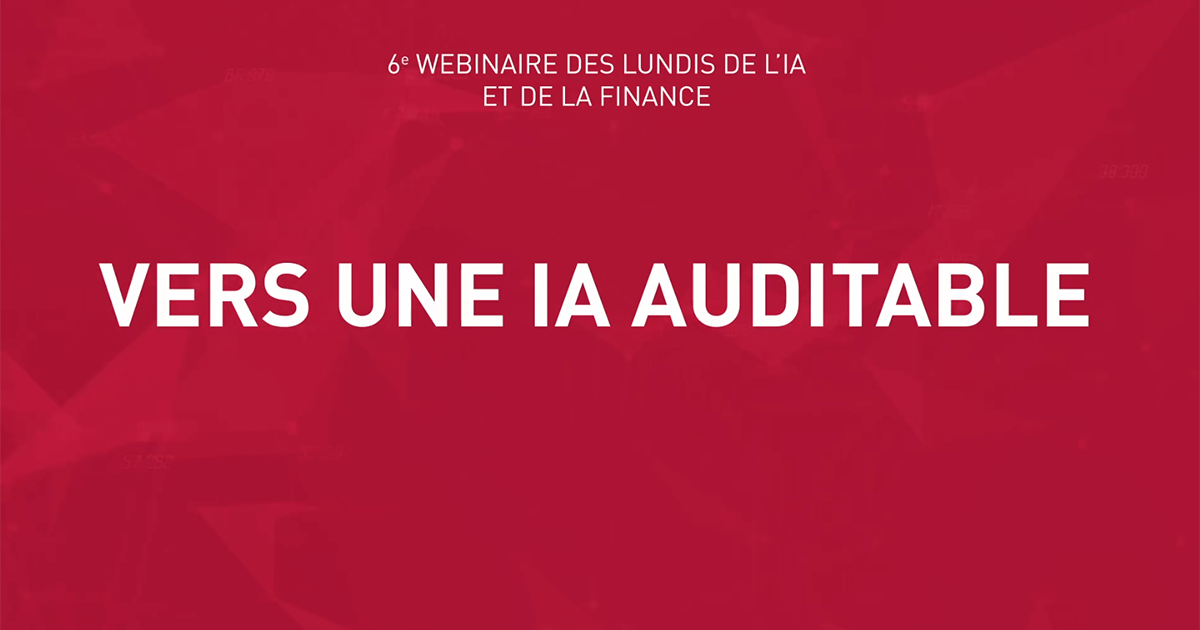 IA auditable - lundi IA finance #6 (actu)