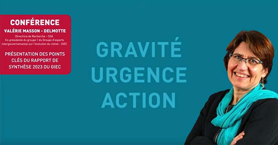 Valérie Masson-Delmotte : gravité, urgence, action (actu)