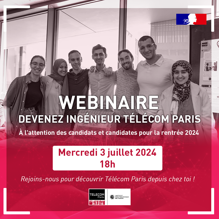 Webinaire devenez ingénieur Télécom Paris 3 juillet 2024
