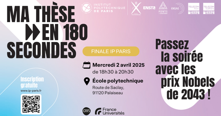 Ma thèse en 180 secondes finale IP Paris mercredi 2 avril 2025