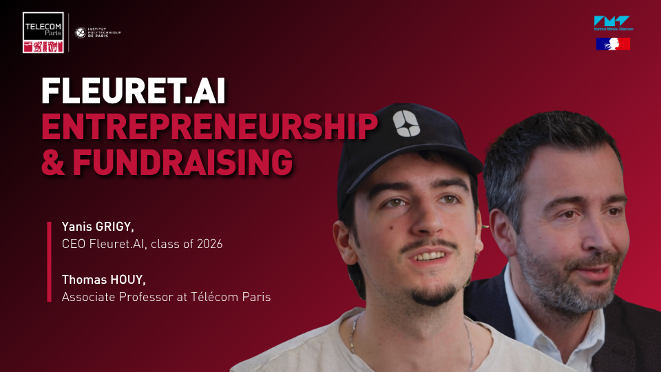 Fleuret.AI, entrepreneurship & fundraising (video)